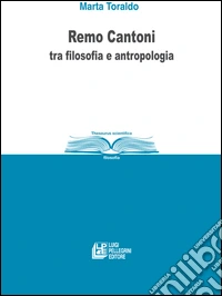 Remo Cantoni tra filosofia e antropologia. E-book. Formato EPUB ebook