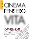 Cinema, pensiero, vita. Conversazioni con fata Morgana. E-book. Formato EPUB ebook di Paolo Jedlowski