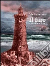 Il Faro. Cielo, Mare, Terra. E-book. Formato Mobipocket ebook di Marta Sannia