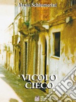 Vicolo Cieco. E-book. Formato EPUB ebook