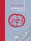 Graffiando il mito. E-book. Formato EPUB ebook di Alfonso Cardamone