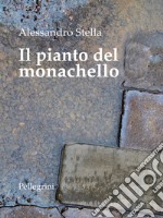 Il pianto del monachello. E-book. Formato EPUB ebook