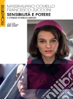 Sensibilità e potere. Il cinema di Pablo Larraín. E-book. Formato Mobipocket ebook