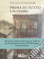 Prima di tutto un uomo. E-book. Formato EPUB ebook