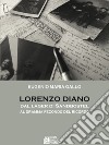 Lorenzo Diano dal lager di Sandbostel al dramma fecondo del ricordo. E-book. Formato EPUB ebook di Eugenio Maria Gallo