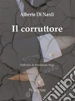 Il Corruttore. E-book. Formato Mobipocket ebook