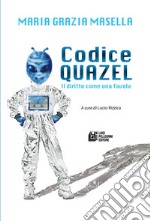 Codice quazel: Il diritto come una favola. E-book. Formato Mobipocket ebook