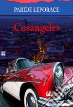 Cosangeles. E-book. Formato EPUB ebook