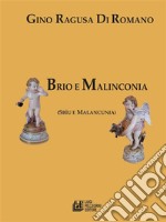 Brio e malinconia (Sbrìu e Malancunia). E-book. Formato EPUB ebook