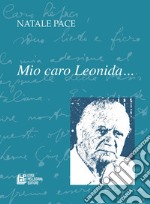 Mio caro Leonida…. E-book. Formato PDF ebook