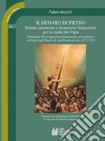 Il denaro di Pietro. Forme canoniche e dinamiche finanziarie per la carità del Papa. E-book. Formato Mobipocket