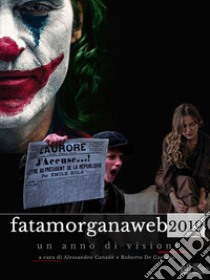 Fata Morgana Web 2019. Un anno di visioni. E-book. Formato PDF ebook di aa. vv.