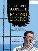 Giuseppe Scopelliti. Io sono libero. E-book. Formato EPUB