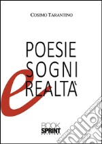 Poesie Sogni e Realtà. E-book. Formato EPUB