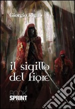 Il sigillo del fiore. E-book. Formato EPUB ebook