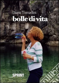 Bolle di vita. E-book. Formato EPUB ebook