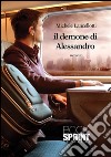 Il demone di Alessandro. E-book. Formato EPUB ebook di Michele Lancellotti