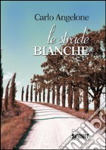 Le strade bianche. E-book. Formato EPUB