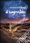 Il sognatore. E-book. Formato EPUB ebook