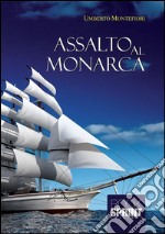 Assalto al monarca. E-book. Formato EPUB ebook