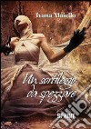 Un sortilegio da spezzare. E-book. Formato EPUB ebook