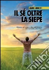 Il sé oltre la siepe. E-book. Formato EPUB ebook di Mario Chigiotti