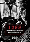 1288 io senza degna sepoltura tra segreti e servi...gi. E-book. Formato EPUB ebook di Solomzz