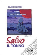 Salvo il tonno. E-book. Formato EPUB