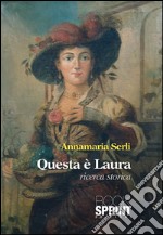 Questa è Laura. E-book. Formato EPUB ebook