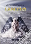 L'Angelo - Il tesoro nascosto. E-book. Formato EPUB ebook di Carmelinda Missione