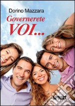 Governerete voi.... E-book. Formato EPUB ebook