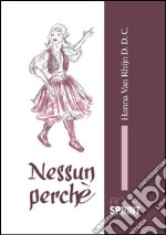 Nessun perché. E-book. Formato EPUB ebook