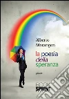 La poesia della speranza. E-book. Formato EPUB ebook di Alberto Marangon