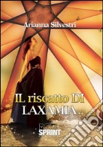 Il riscatto di Laxamia. E-book. Formato EPUB ebook