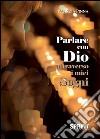 Parlare con Dio attraverso i miei sogni. E-book. Formato EPUB ebook