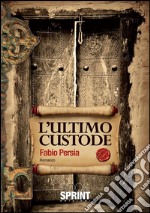 L'ultimo custode. E-book. Formato EPUB ebook