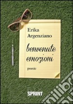 Benvenute emozioni. E-book. Formato EPUB ebook