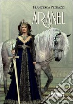 Aranel. E-book. Formato EPUB ebook