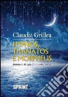 Hypnos, thanatos e morpheus. E-book. Formato EPUB ebook