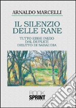 Il silenzio delle rane. E-book. Formato EPUB ebook