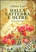 Dalla cattedra e oltre. E-book. Formato EPUB