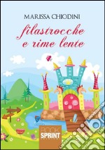 Filastrocche e rime lente. E-book. Formato EPUB ebook