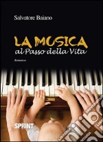 La musica al passo della vita. E-book. Formato EPUB ebook