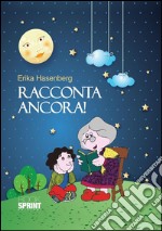 Racconta ancora. E-book. Formato EPUB ebook