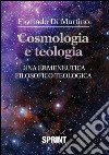 Cosmologia e teologia. Una ermeneutica filosofico-teologica. E-book. Formato EPUB ebook