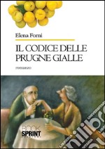 Il codice delle prugne gialle. E-book. Formato EPUB ebook