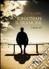 Jonathan il francese. E-book. Formato EPUB ebook