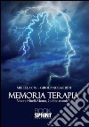 Memoria terapia. «VittorioMirellaMomo, Gubbio ricordi?». E-book. Formato EPUB ebook
