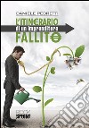 L'itinerario di un imprenditore fallito. E-book. Formato EPUB ebook