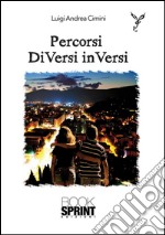 Percorsi diversi in versi. E-book. Formato EPUB ebook